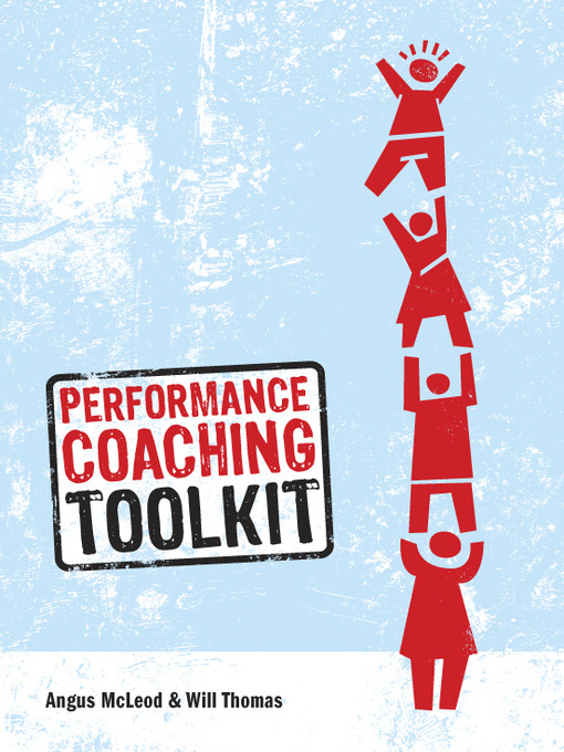 Title details for Performance Coaching Toolkit by Angus McLeod - Available
